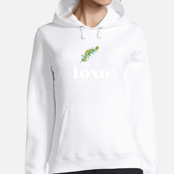Sudadera Son un toxo, pero hai que quererme