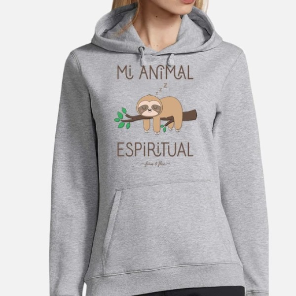 Sudadera Mujer, El perezoso es mi animal espiritual